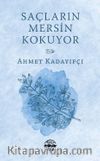 Saçların Mersin Kokuyor