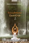 Kundalini Tantra 2 / Çakraları Açma Teknikleri / Kriya Yoga Teknikleri