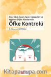 Aile, Okul, İşyeri, Spor, Cezaevleri ve Yaşamın Diğer Alanlarında Öfke Kontrolü