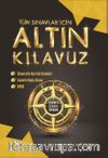Tüm Sınavlar İçin Altın Kılavuz