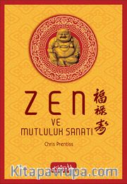 Zen ve Mutluluk Sanatı