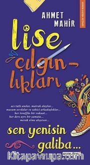 Sen Yenisin Galiba / Lise Çılgınlıkları