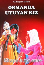 Ormanda Uyuyan Kız / Kardeşler Dizisi 8