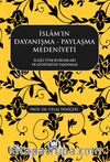 İslam'ın Dayanışma -Paylaşma Medeniyeti & İlgili Tüm Kurumları ve Günümüze Taşınması
