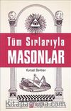 Tüm Sırlarıyla Masonlar