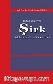 Bütün Yönleriyle Şirk