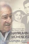 Hayırların Mühendisi Ahmet Baysalın Hikayesi