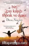 Bir Çay Kaşığı Toprak ve Deniz