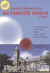 Anahtar Kelimeler İle Matematik Okulu 1. Kitap