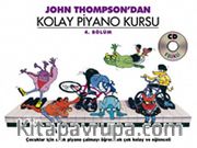 John Thompson'dan Kolay Piyano Kursu 4.Bölüm (Cd İlaveli)
