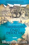 Tarihimizin Ünlü Dehaları