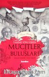 Tarihe Yön Veren Mucitler Ve Buluşları