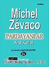 Pardayanlar 16 / Kral Karlos