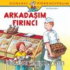Arkadaşım Fırıncı / Dünyayı Öğreniyorum