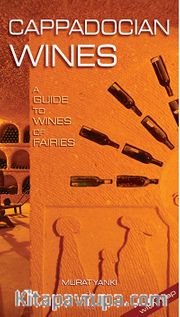 Cappadocian Wines <br /> A Guide To Wines Of Faires
