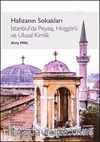Hafızanın Sokakları & İstanbul'da Peyzaj, Hoşgörü ve Ulusal Kimlik