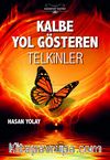 Kalbe Yol Gösteren Telkinler