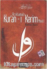 Açıklamalı Kur'an-ı Kerim Meali  Kur'an Nuru