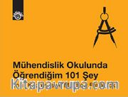 Mühendislik Okulunda Öğrendiğim 101 Şey