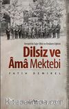 Dilsiz ve Ama Mektebi