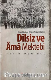 Dilsiz ve Ama Mektebi