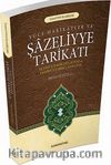 Yüce Hakikatler ve Şazeliyye Tarikatı