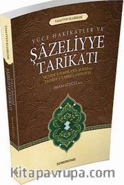Yüce Hakikatler ve Şazeliyye Tarikatı