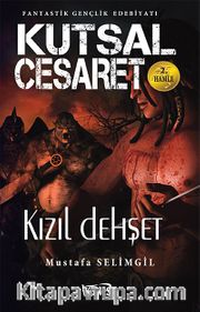 Kutsal Cesaret 2. Hamle <br /> Kızıl Dehşet