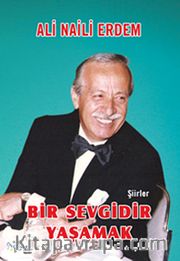 Bir Sevgidir Yaşamak