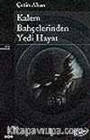 Kalem Bahçelerinde Yedi Hayat
