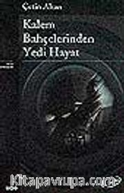 Kalem Bahçelerinde Yedi Hayat