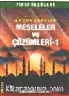 Meseleler ve Çözümler 1(Fıkıh Ölçüleri 4)