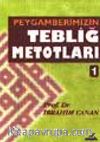 Peygamberimizin Tebliğ Metoları 1