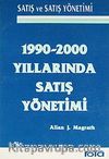 1990-2000 Yıllarında Satış Yönetimi