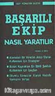 Başarılı Ekip Nasıl Yaratılır