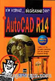 Kim Korkar Bilgisayardan: AutoCad R.14