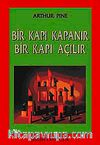 Bir Kapı Kapanır Bir Kapı Açılır