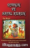 Uyanın ve Hayal Kurun