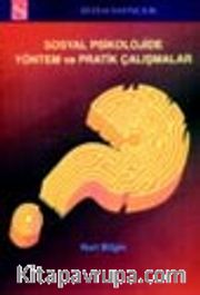 Sosyal Psikolojide Yöntem ve Pratik Çalışmalar