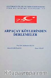 Arpaçay Köylerinden Derlemeler