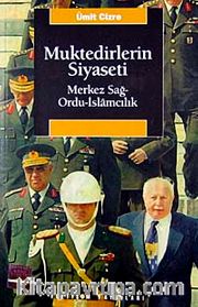 Muktedirlerin Siyaseti Merkez Sağ Ordu İslamcılık