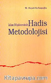 İslam Düşüncesinde Hadis Metodolojisi