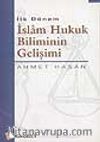 İlk Dönem İslam Hukuk Biliminin Gelişimi