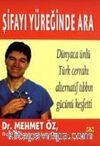 Şifayı Yüreğinde Ara