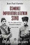 Osmanlı İmparatorluğu'nun Sonu / II. Abdülhamit'ten Mustafa Kemal'e