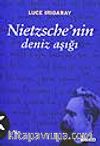 Nietzsche'nin Deniz Aşığı