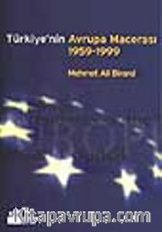 Türkiye'nin Avrupa Macerası 1959-1999