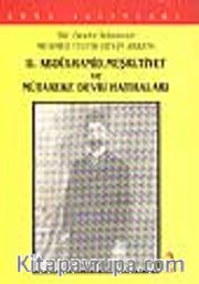 2. Abdülhamid, Meşrutiyet ve Mütareke Devri Hatıraları 2 Cilt Takım