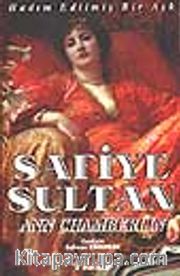 Safiye Sultan 1 (Hadım Edilmiş Bir Aşk)