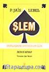 Şlem (Ustalaşmak İsteyenler İçin)